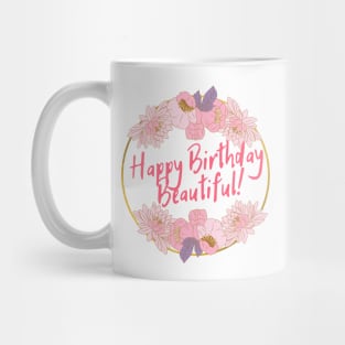 Happy Birthday beautiful girl Mug